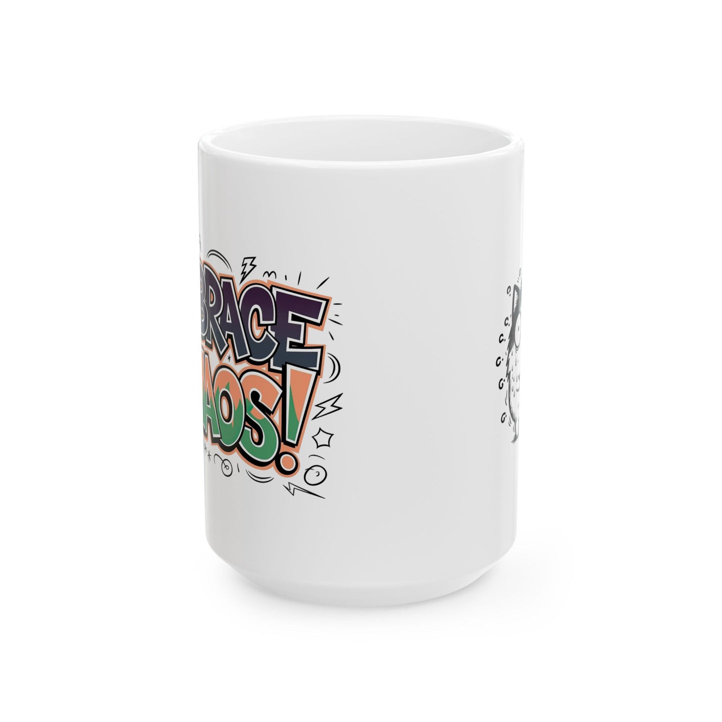 Embrace Chaos Mug, (11oz, 15oz)