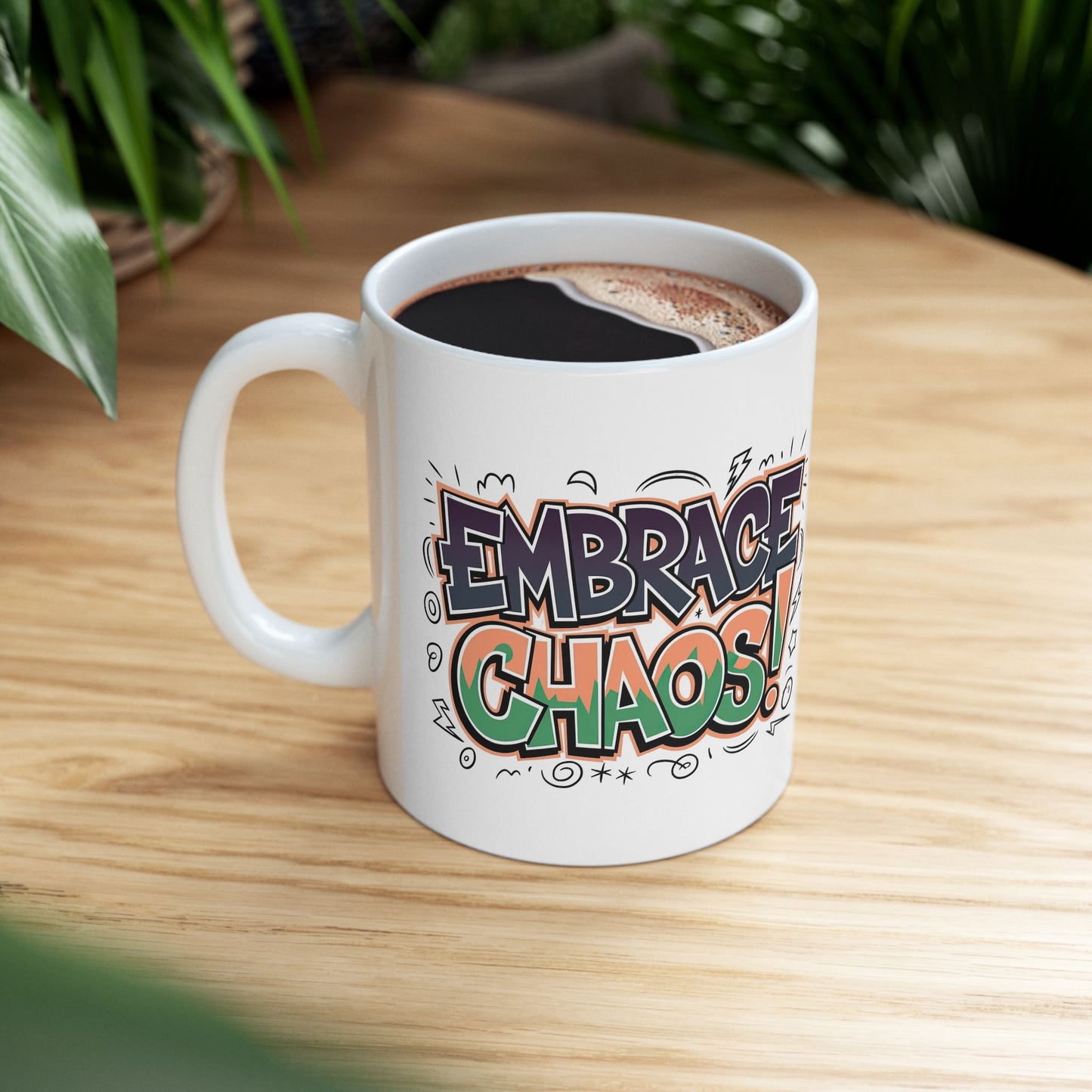 Embrace Chaos Mug, (11oz, 15oz)