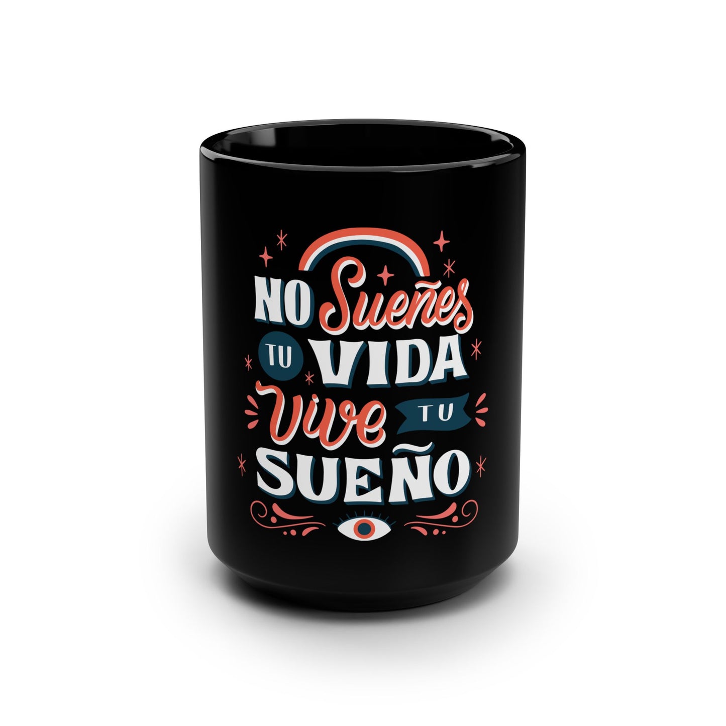 Vive tu sueño 15oz Mug