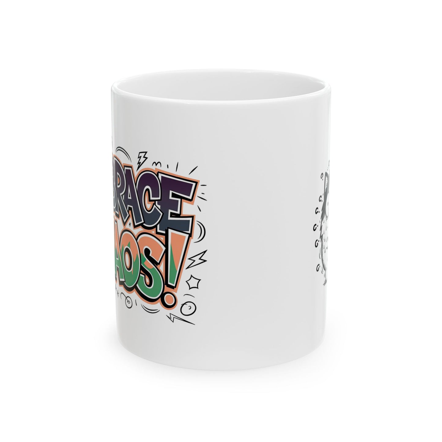 Embrace Chaos Mug, (11oz, 15oz)