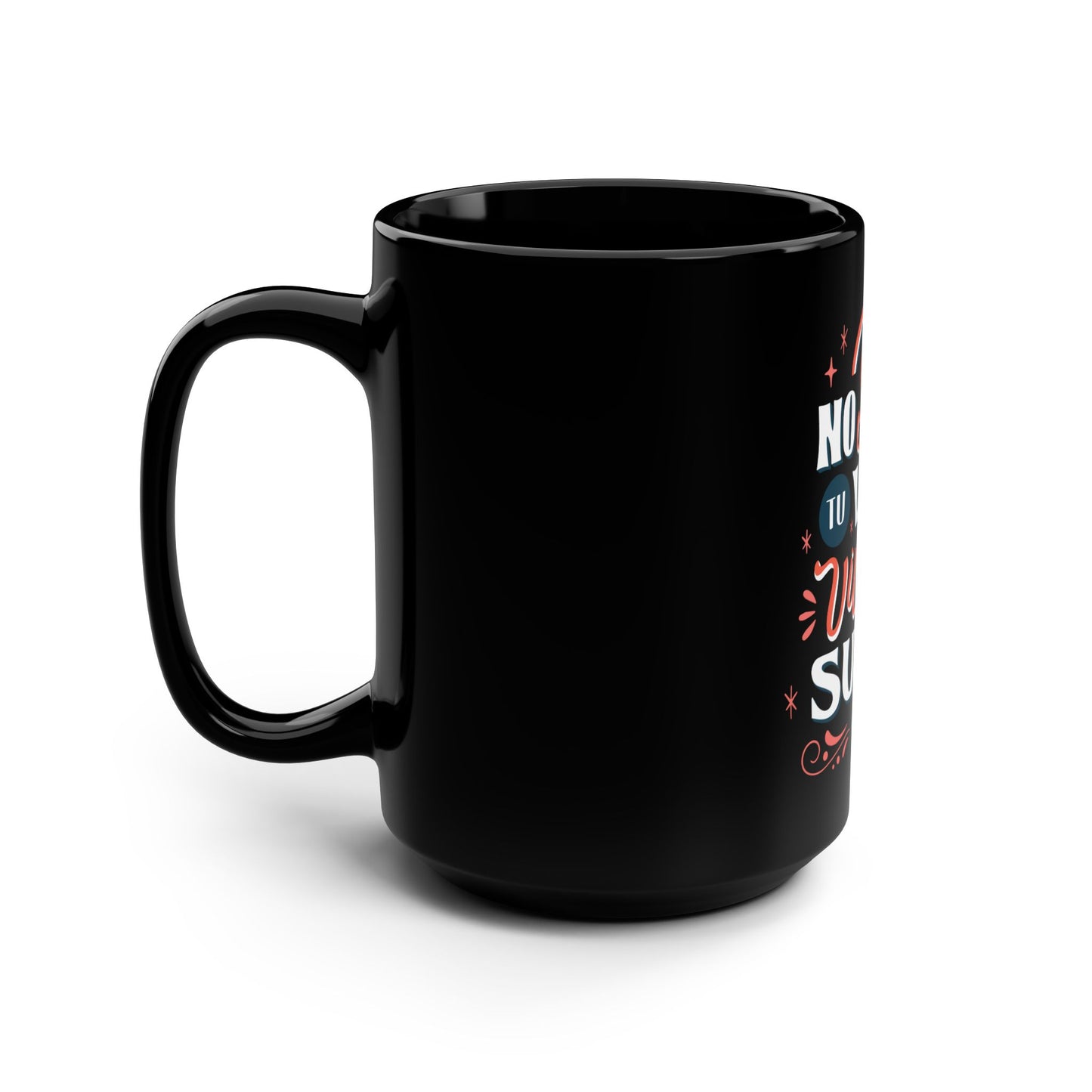 Vive tu sueño 15oz Mug