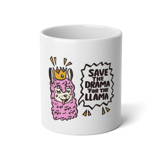 Save The Drama Jumbo Mug